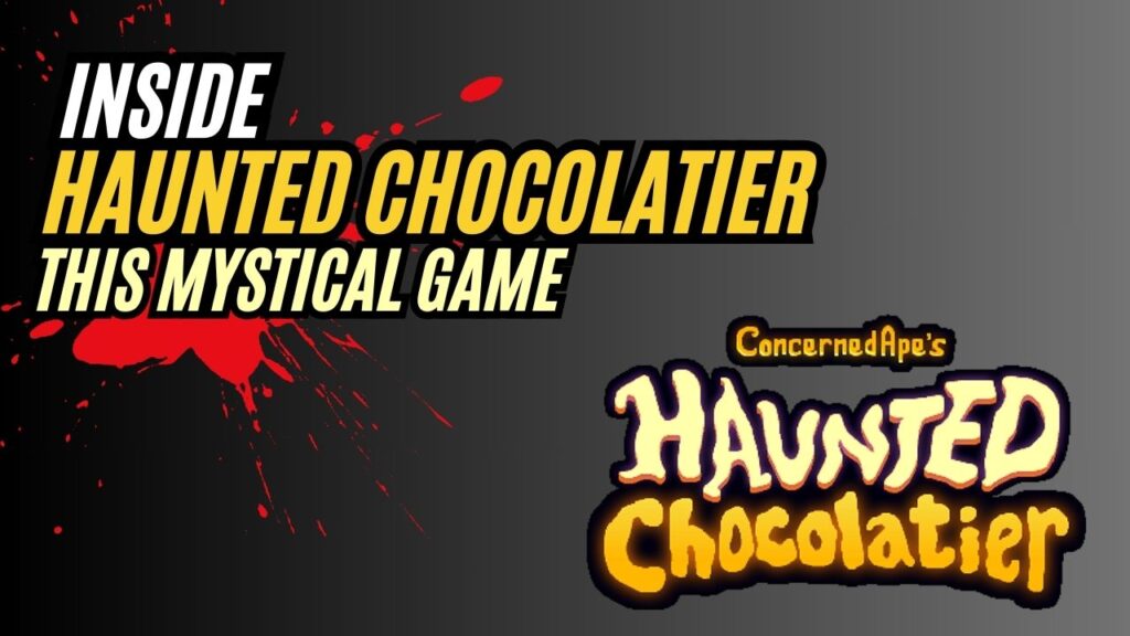 haunted chocolatier