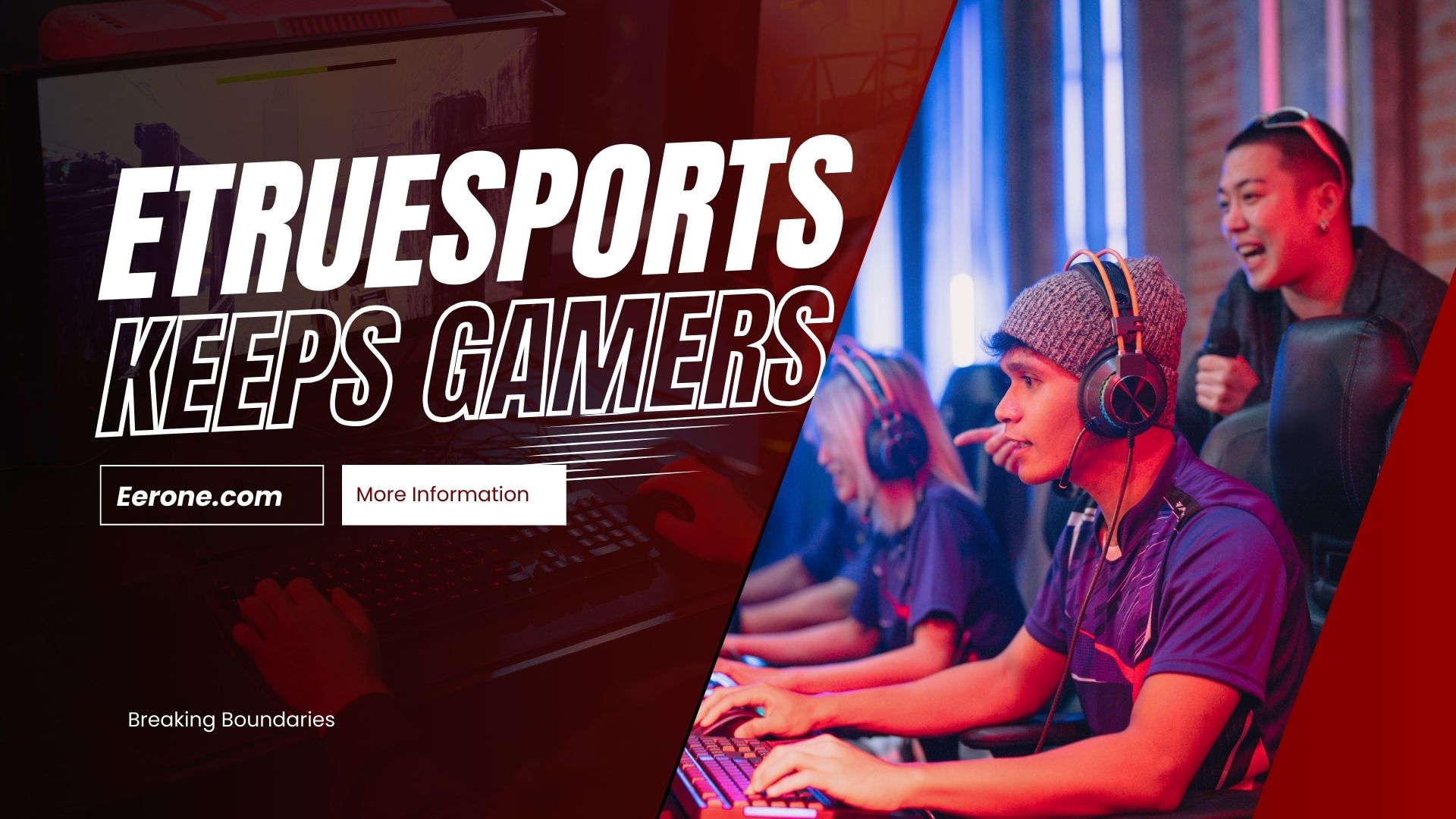 etruesports-keeps-gamers